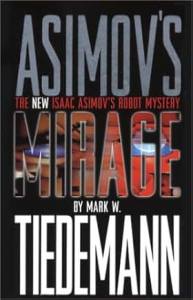 2. Mirage: Isaac Asimov’s Robot Mystery